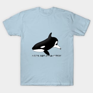 Let's get ORCA-nized! T-Shirt